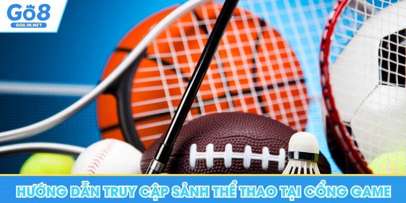 Hướng dẫn truy cập sảnh thể thao tại Go8