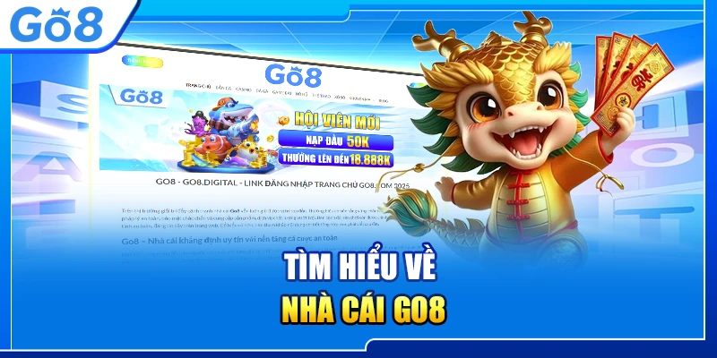 Tìm hiểu về nhà cái Go8
